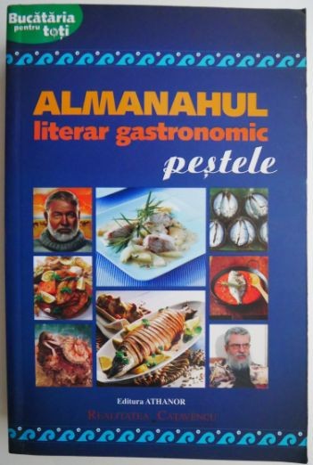 Almanahul literar gastronomic, vol. 3. Pestele