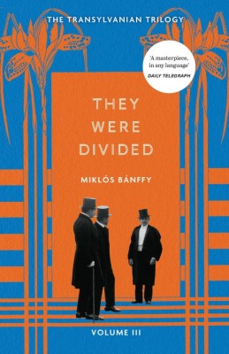 They Were Divided: The Transylvanian Trilogy, Volume III foto