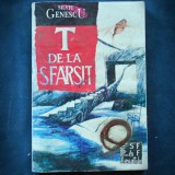 T DE LA SFARSIT - SILVIU GENESCU