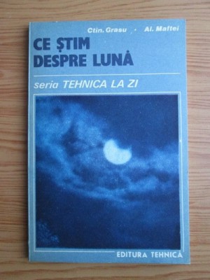 Constantin Grasu, Alexandru Maftei - Ce stim despre luna foto