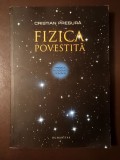 Cristian Presură - Fizica povestită (2014)