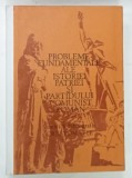 PROBLEME FUNDAMENTALE ALE ISTORIEI PATRIEI SI PARTIDULUI COMUNIST ROMAN , 1981