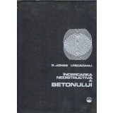 Incercarea nedistructiva a betonului - R. Jones