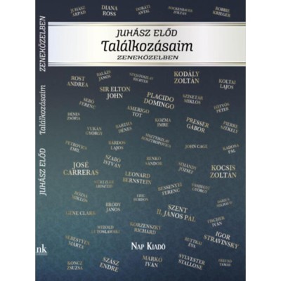 Tal&amp;aacute;lkoz&amp;aacute;saim - Zenek&amp;ouml;zelben - Juh&amp;aacute;sz Előd foto