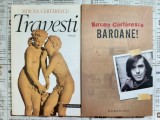 Mircea Cartarescu - Travesti + Baroane! (Humanitas, stare buna) - doar impreuna