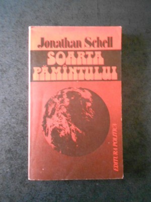 JONATHAN SCHELL - SOARTA OAMANTULUI foto