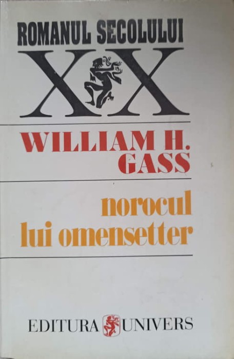 NOROCUL LUI OMENSETTER-WILLIAM H. GASS-226894