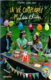 Cumpara ieftin La vie compliquee de Lea Oliver - Roman Catherine Girard-Audet Editura Kennes 2022