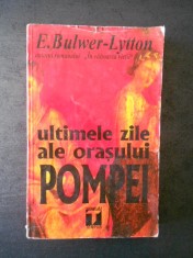 E. Bulwer Lytton - Ultimele zile ale orasului Pompei