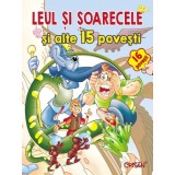 Leul si soarecele si alte 15 povesti. Editia a 2-a