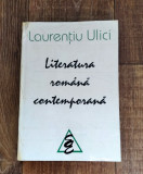 Literatura rom&acirc;nă contemporană Promoția 70, Laurențiu Ulici, Ed. Eminescu 1995