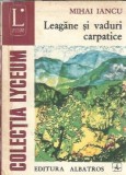 Leagane si vaduri carpatice - Mihai Iancu