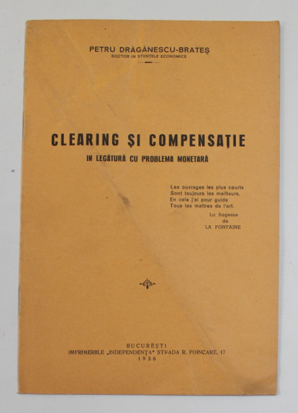 CLEARING SI COMPENSATIE IN LEGATURA CU PROBLEMA MONETARA de PETRU DRAGANESCU - BRATES , 1936