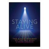 Cumpara ieftin Staying Alive: The Disco Inferno Of The Bee Gees