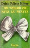 Un tablou cu fata la perete - Doina Felicia Mihoc