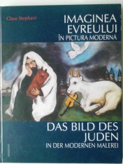 Imaginea evreului in pictura moderna - Claus Stephani Ed. Hasefer (5+1)5 foto
