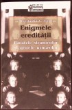 ENIGMELE EREDITATII PACATELE STRAMOSILOR SI GENELE URMASILOR-KONSTANTIN V. ZORIN-336444