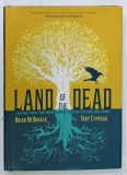 LAND OF THE DEAD , LESSONS FROM THE UNDERWORLD OF STORYTELLING AND LIVING by BRIAN McDONALD and TOBY CYPRESS , ROMAN GRAFIC , BENZI DESENATE , 2023