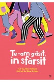 Te-am gasit, in sfarsit | Alina Varlanuta, Curtea Veche Publishing