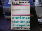 CRIZA CONSTIINTEI EUROPENE - PAUL HAZARD