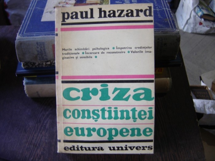 CRIZA CONSTIINTEI EUROPENE - PAUL HAZARD