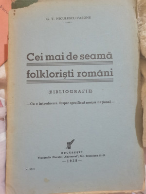 1938 Cei mai de seama folkloristi romani G.T. Niculescu-Varone brosata foto
