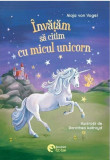 Cumpara ieftin Invatam sa citim cu micul unicorn | Maja Von Vogel
