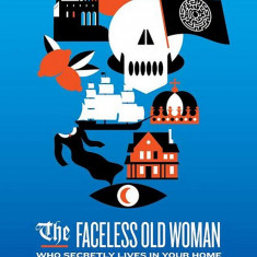 Faceless Old Woman Who Secretly Lives in Your Home: A Welcome to Night Vale Novel | Joseph Fink, Jeffrey Cranor