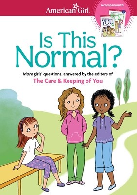 Is This Normal (Revised): More Girls&amp;#039; Questions, Answered by the Editors of the Care &amp;amp; Keeping of You foto