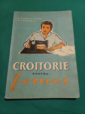 CROITORIE PENTRU FEMEI *N. STĂNESCU-TĂUTU / 1959 *B foto