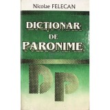 Nicolae Felecan - Dictionar de paronime (Editia: 1996)