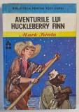 AVENTURILE LUI HUCKLEBERRY FINN de MARK TWAIN , ilustratii de ROMEO VOINESCU , 1975