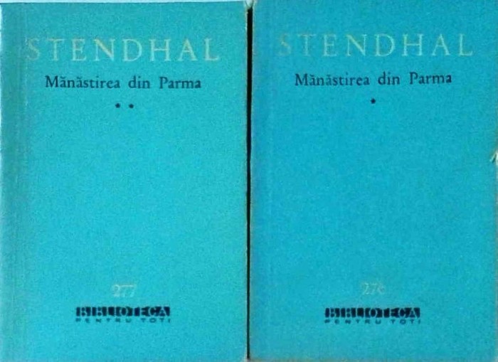 Stendhal - Manastirea din Parma, 2 volume