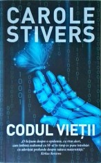 Carole Stivers - Codul vietii foto