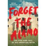 Forget the Alamo