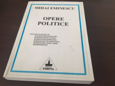 MIHAI EMINESCU, OPERE POLITICE, VOL. 1. EDITURA TIMPUL, IASI foto