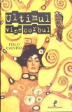 ULTIMUL VINE CORBUL-ITALO CALVINO-355277