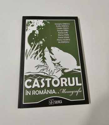 Silvicultura Georgeta Ionescu Castorul in Romania Monografie foto