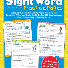 100 Write-And-Learn Sight Word Practice Pages: Engaging Reproducible Activity Pages That Help Kids Recognize, Write, and Really Learn the Top 100 High