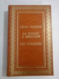 LA SONATE A KREUTZER / LES COSAQUES - LEON TOLSTOI