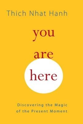 You Are Here: Discovering the Magic of the Present Moment foto