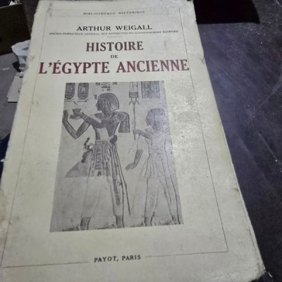 Histoire de lEgypte ancienne - Arthur Weigall foto