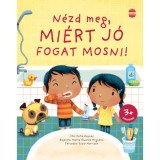 N&eacute;zd meg, mi&eacute;rt j&oacute; fogat mosni! - Katie Daynes