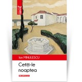 Cumpara ieftin Cetiti-le noaptea - Ion Minulescu