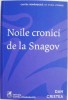 Noile Cronici de la Snagov - Dan Cristea - Roman Beletristica