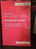 Preturile de transfer. Intre optimizare fiscala si evaziune transfrontaliera - Dragos Patroi, Florin Cuciureanu, Vigi Radu