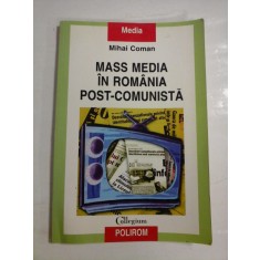 MASS MEDIA IN ROMANIA POST-COMUNISTA - Mihai COMAN