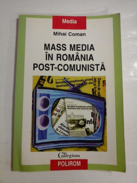 MASS MEDIA IN ROMANIA POST-COMUNISTA - Mihai COMAN