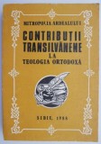 Contributii Transilvanene la Teologia Ortodoxa - Carte Religioasa Anticariat, Coperta Uzata