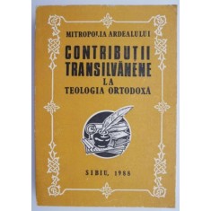 Contributii transilvanene la teologia ortodoxa